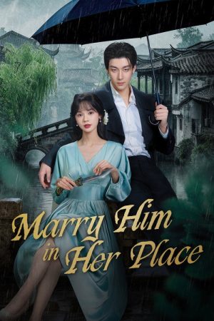 Marry Him in Her Place (2025) poster
