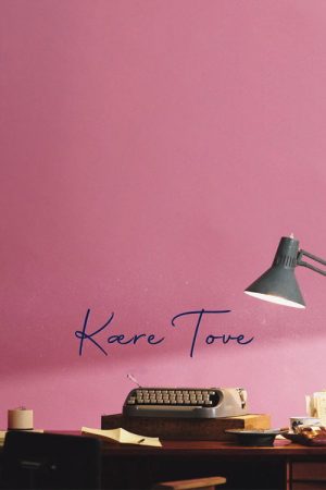 Kære Tove Ditlevsen (2020) poster