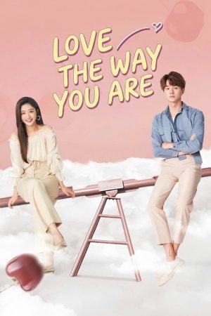 Love the Way You Are (2019) poster