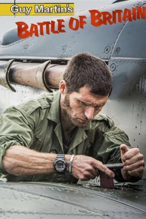 Guy Martin’s Battle of Britain (2021) poster