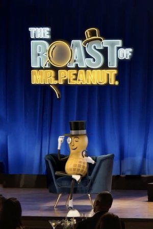 The Roast of Mr. Peanut® (2023) poster