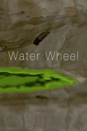 Water Wheel (2018) poster