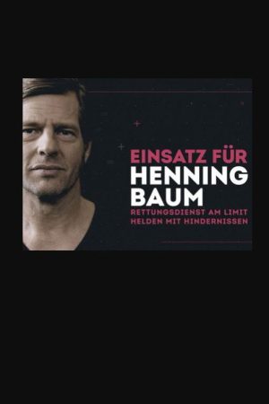 Einsatz für Henning Baum (2021) poster