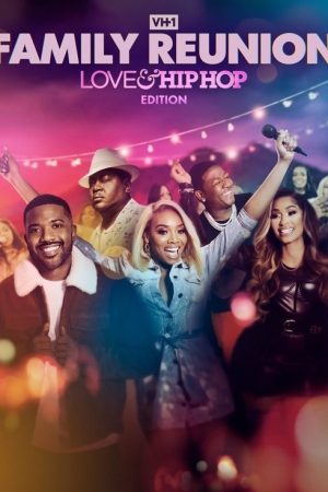 VH1 Family Reunion: Love & Hip Hop Edition (2021) poster