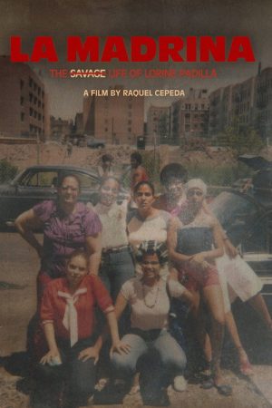 La Madrina: The Savage Life of Lorine Padilla (2020) poster