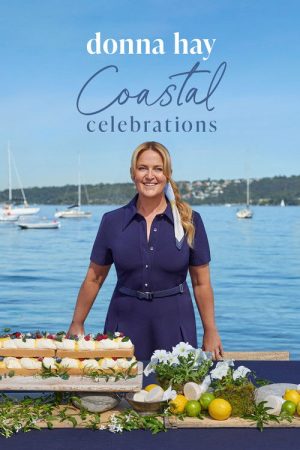 Donna Hay Coastal Celebrations (2026) poster