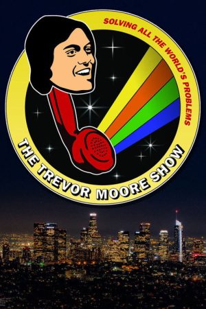 The Trevor Moore Show (2019) poster