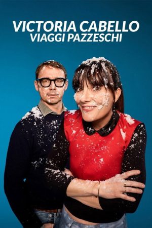 Victoria Cabello – Viaggi Pazzeschi (2023) poster