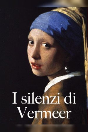 I silenzi di Vermeer (2018) poster