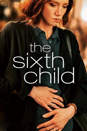The Sixth Child (2022) poster