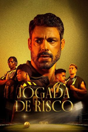 Jogada de Risco (2026) Web Series — Cast, Story & Where to Watch | MovieLinkBD poster