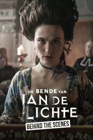 De Bende van Jan de Lichte Behind the Scenes (2021) poster