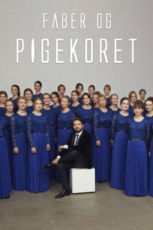 Faber og pigekoret (2021) poster
