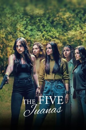 The Five Juanas (2021) poster
