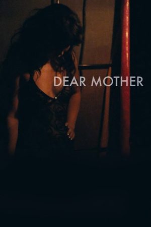Dear Mother (2017) poster