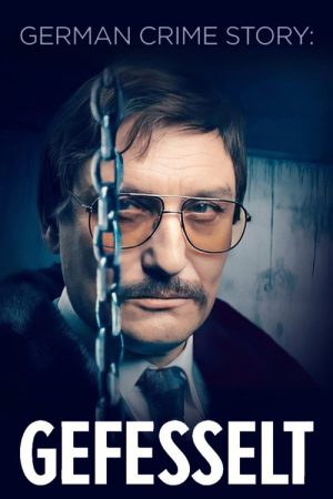 German Crime Story: Gefesselt (2023) poster