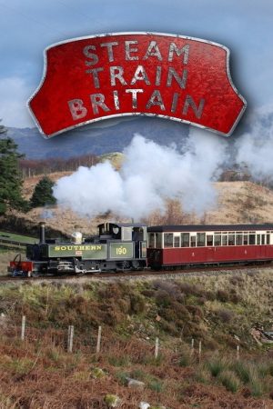 Steam Train Britain (2019) poster