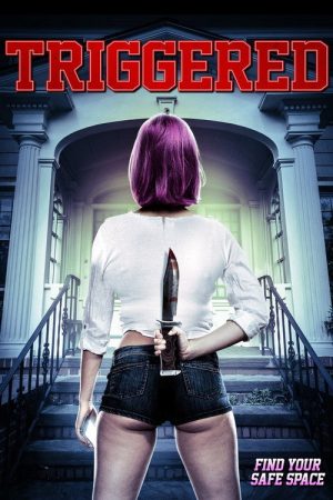 Triggered (2019) poster
