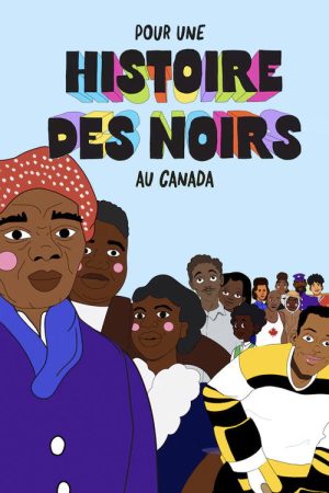 Pour une histoire des Noirs au Canada (2025) poster
