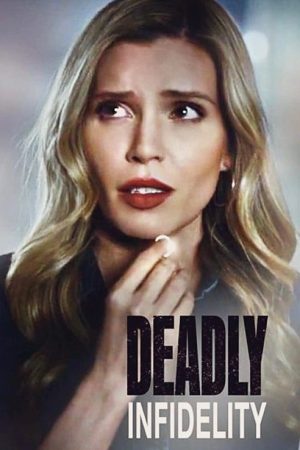 Deadly Infidelity (2022) poster