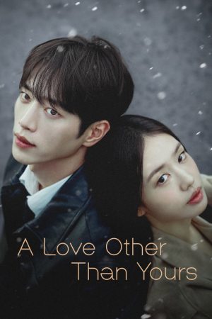 A Love Other Than Yours (2026) Web Series — Cast, Story & Where to Watch | MovieLinkBD poster