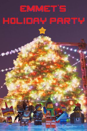Emmet’s Holiday Party: A LEGO Movie Short (2018) poster