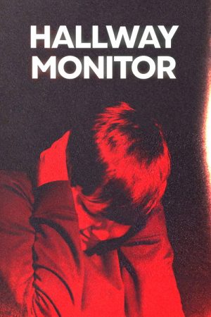 Hallway Monitor (2026) poster