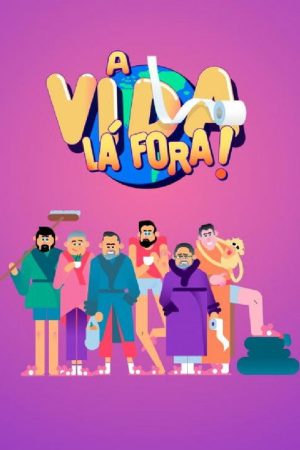 A Vida Lá Fora (2020) poster