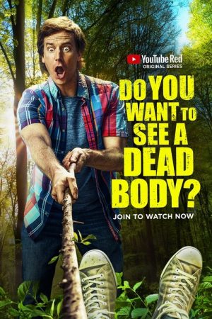Do You Want to See a Dead Body? (2017) poster