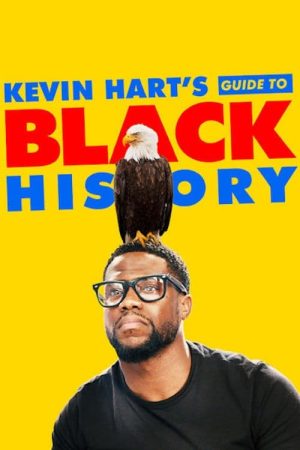 Kevin Hart’s Guide to Black History (2019) poster