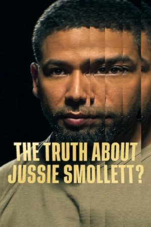 The Truth About Jussie Smollett? (2025) poster