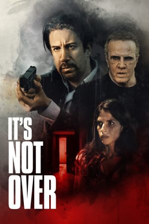 It’s Not Over (2022) poster