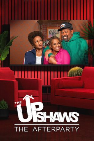 The Upshaws – The Afterparty (2021) poster