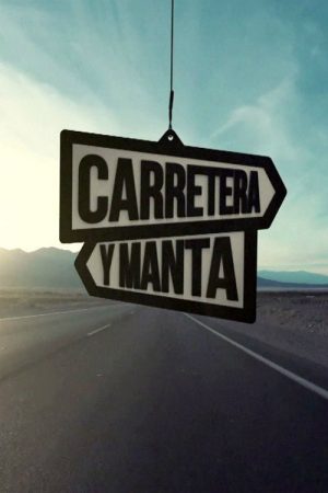 Carretera y Manta (2018) poster