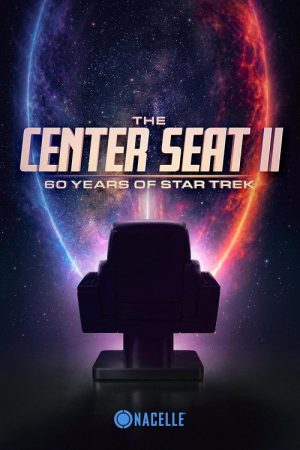 The Center Seat II: 60 Years of Star Trek (2026) poster
