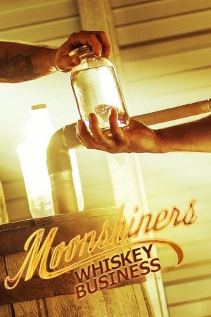 Moonshiners: Whiskey Business (2019) poster