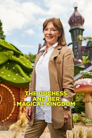 The Duchess and Her Magical Kingdom (2023) poster