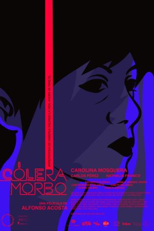 Cólera Morbo (2021) poster