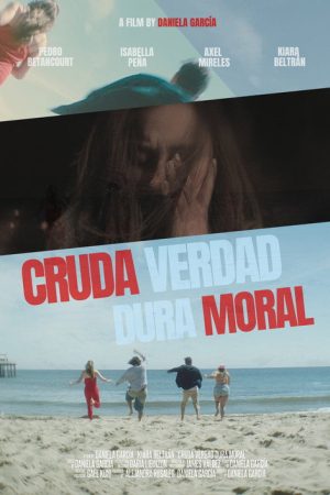 Cruda Verdad Dura Moral (2026) poster