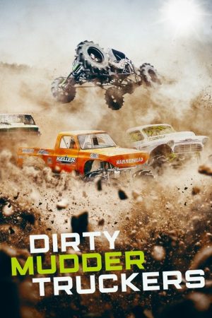 Dirty Mudder Truckers (2019) poster
