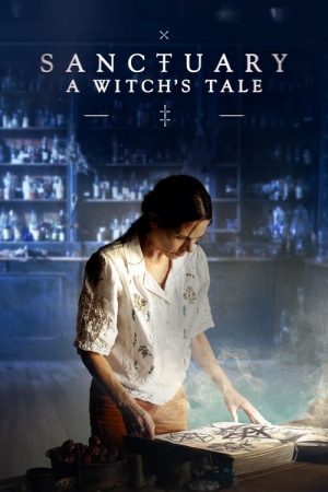 Sanctuary: A Witch’s Tale (2024) poster