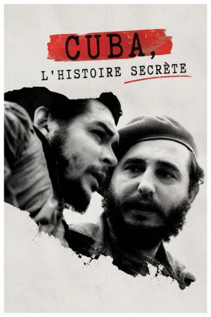 Cuba, l’histoire secrète (2016) poster