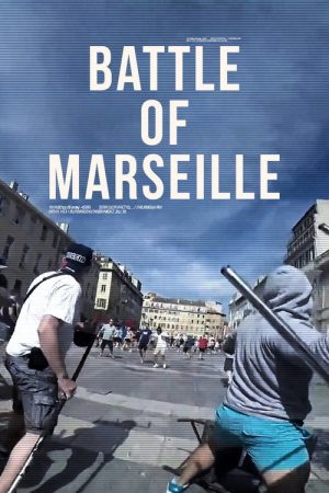 Battle of Marseille : Russes vs Anglais (2022) poster