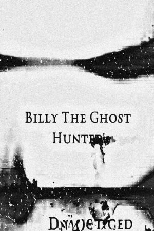 Billy The Ghost Hunter (2018) poster