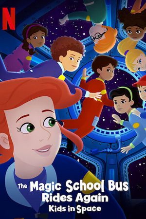 The Magic School Bus Rides Again: Kids in Space (2020) poster