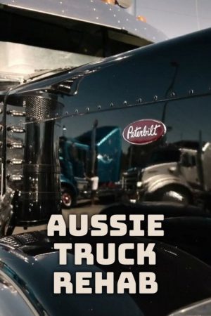 Aussie Truck Rehab (2023) poster