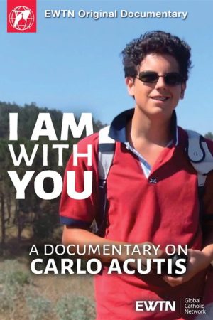I Am With You – A Documentary on Carlo Acutis (2021) poster
