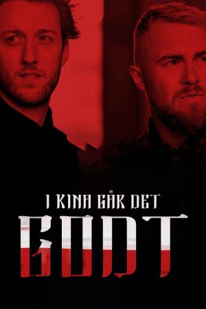 I Kina går det godt (2018) poster