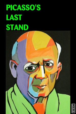 Picasso’s Last Stand (2018) poster