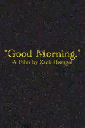 “Good Morning.” (2025) poster